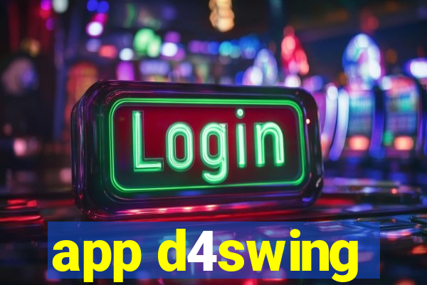 app d4swing